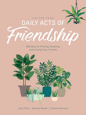 The One Year Daily Acts of Friendship - ebook